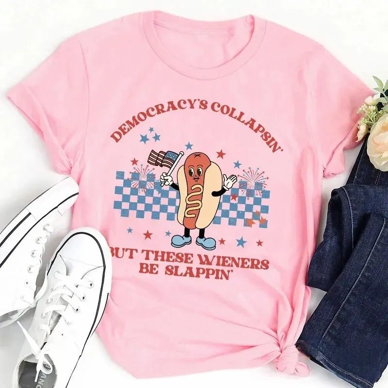 Democracy's Collapsin' But These Weiners Be Slappin' Cotton T-Shirt