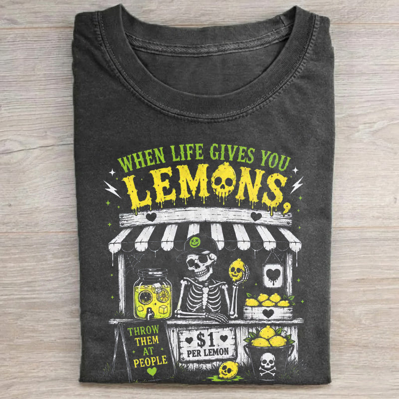 When Life Gives You Lemons T-Shirt