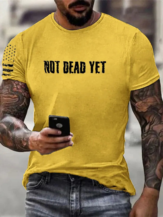 Not Dead Yet  Pattern 100% Cotton T-Shirt