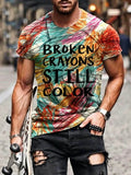 Men's Broken Crayons Still Color Mental Health Graffiti Print T-Shirt