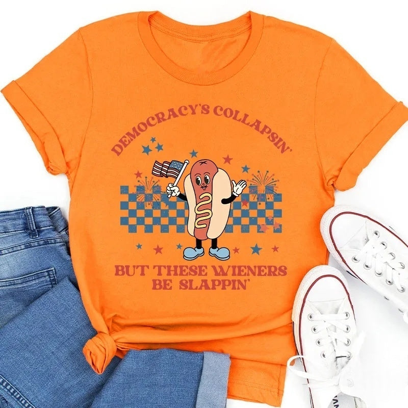 Democracy's Collapsin' But These Weiners Be Slappin' Cotton T-Shirt