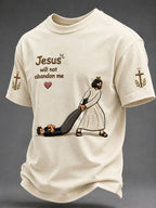 Men's“Jesus Will Not Abandon Me” Faith Print Casual T-shirt