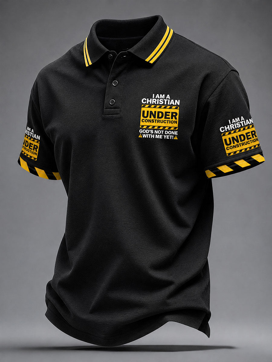 Men's“ I'm A Christain Under Construction God's Not Done With Me Yet ”Print Casual Unisex Polo Shirt
