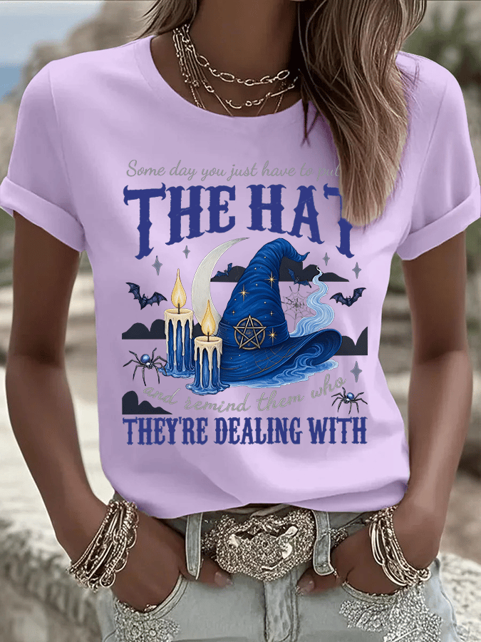 🔥HOT SALE🔥Women's Some Day You Just Have To Put On The Hat And Remind Them Who They're Dealing With Print Crew Neck T-Shirt
