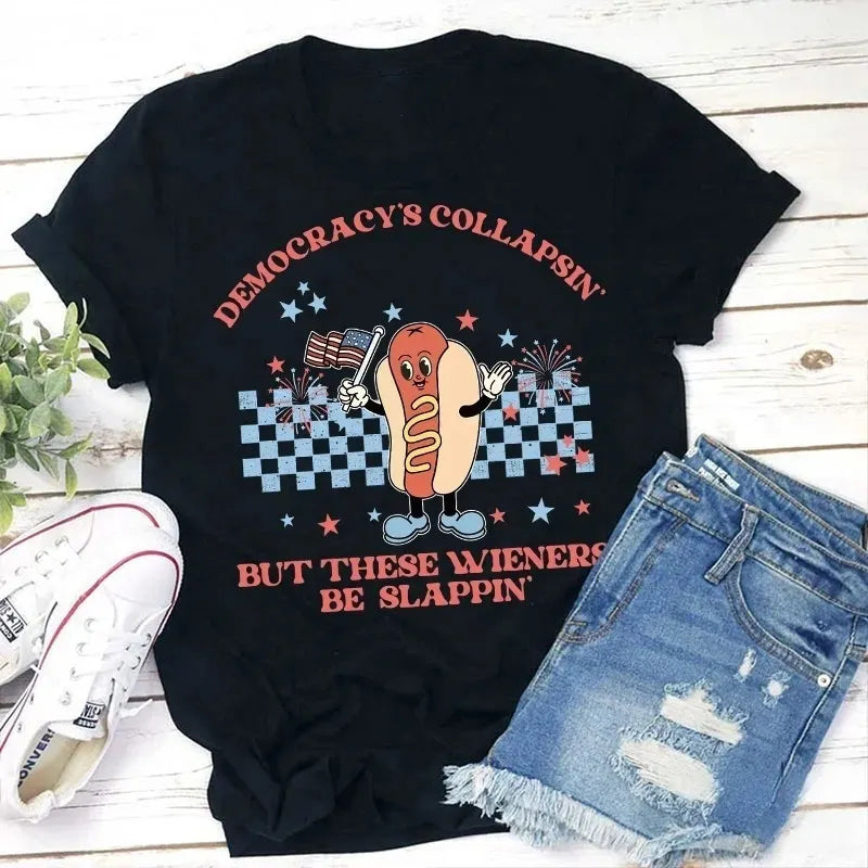 Democracy's Collapsin' But These Weiners Be Slappin' Cotton T-Shirt