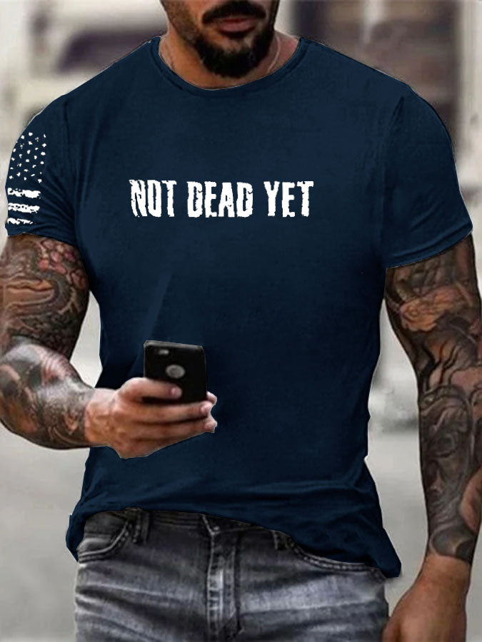 Not Dead Yet  Pattern 100% Cotton T-Shirt