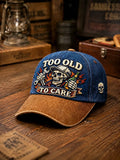 'Too Old,To Care' Casual Unisex  Hat
