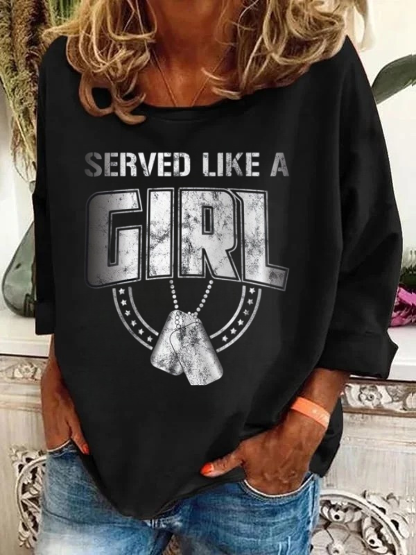 Woman Veteran Female Served Like A Girl Long Sleeve T-Shirt