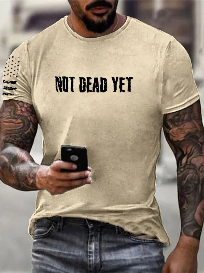 Not Dead Yet  Pattern 100% Cotton T-Shirt