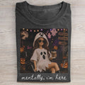 Funny Doll Halloween Mentally I'm Here T-shirt