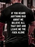 Men'S If You Heard Anything Bad About Me Believe All That Shit Cotton T-Shirt