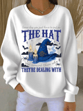 🔥HOT SALE🔥Women's Some Day You Just Have To Put On The Hat And Remind Them Who They're Dealing With Print Knit Crew Neck Long Sleeve Top