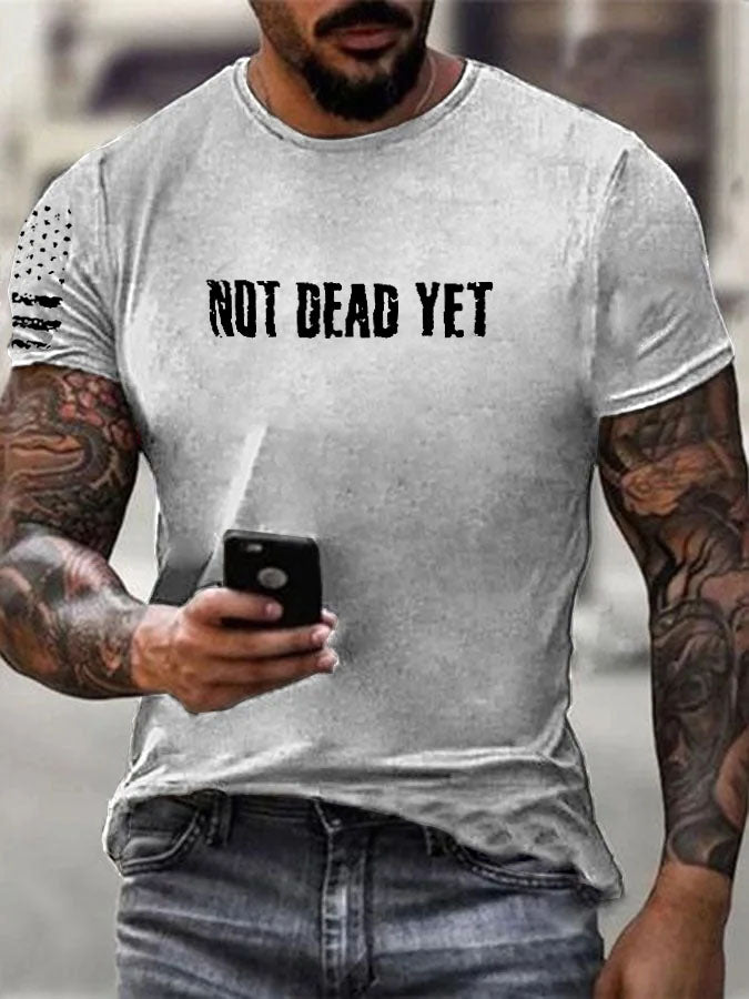 Not Dead Yet  Pattern 100% Cotton T-Shirt