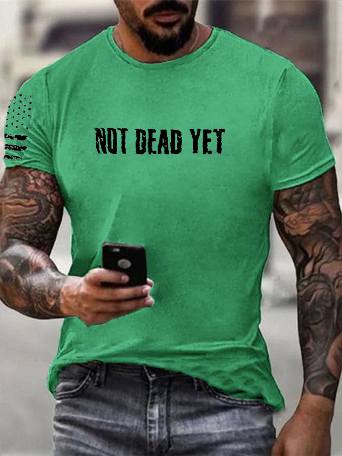 Not Dead Yet  Pattern 100% Cotton T-Shirt