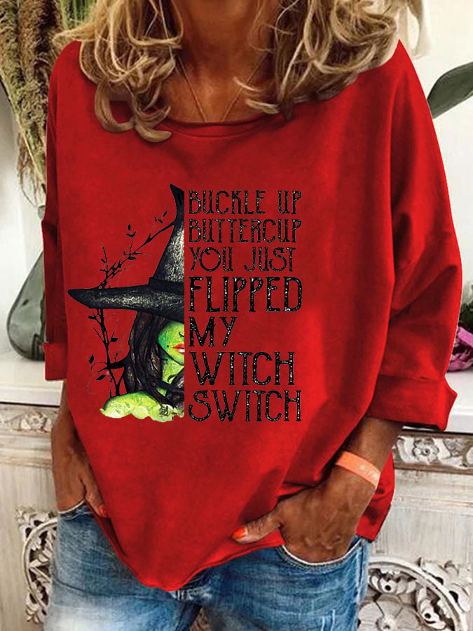 Women's Halloween Buckle Up Buttercup You Just Flipped My Witch Switch Print Casual Top