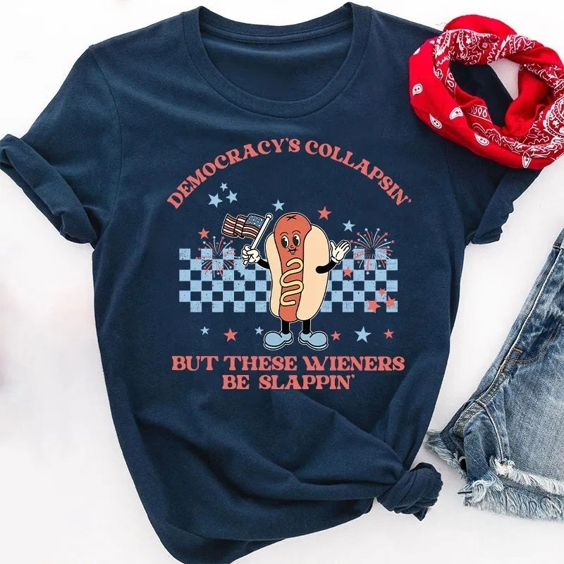 Democracy's Collapsin' But These Weiners Be Slappin' Cotton T-Shirt