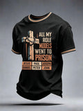 Men's All My Role Models Went to Prison T-Shirt