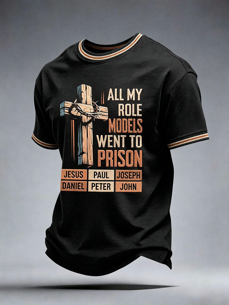 Men's All My Role Models Went to Prison T-Shirt
