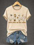 Women's Jesus Loves You Silly Goose Print Casual Tee
