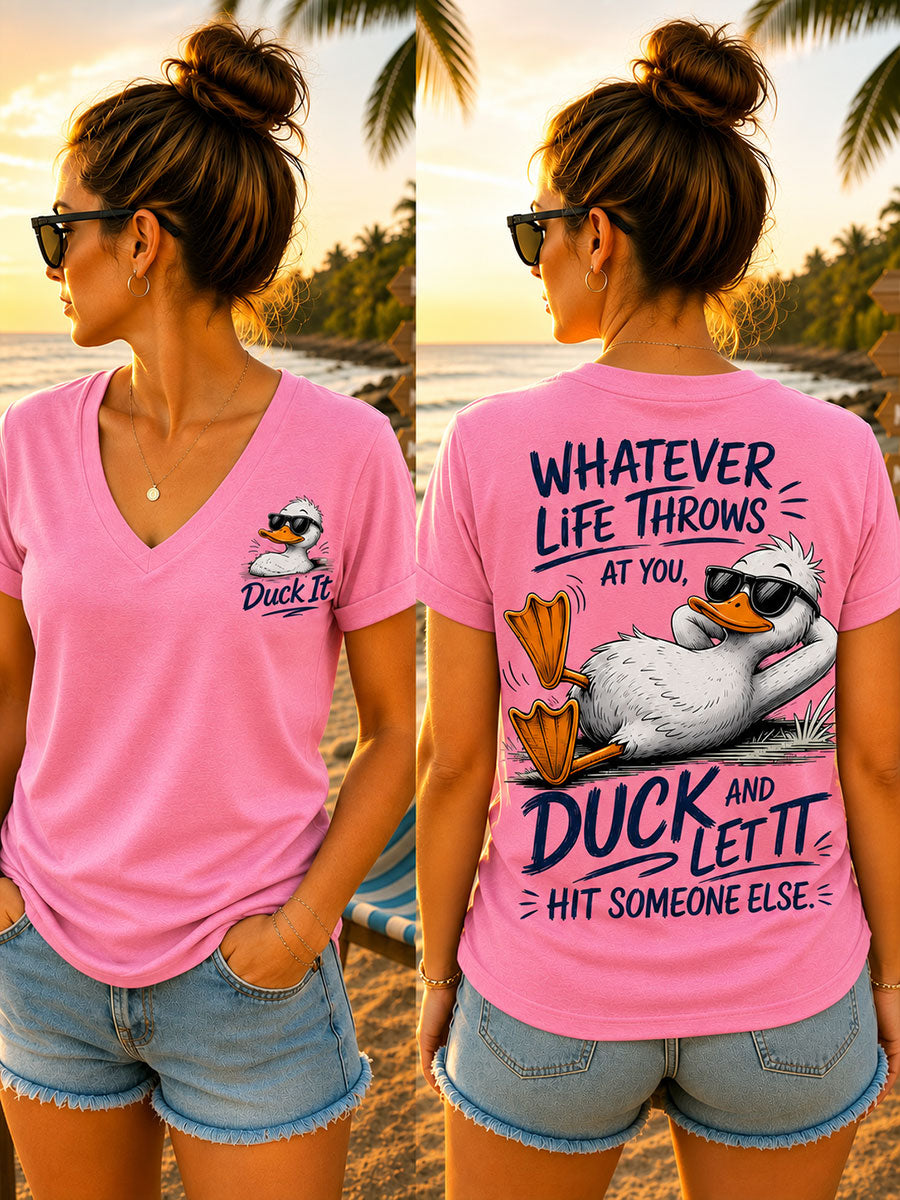 Women's "Whatever Life Throws at You – Duck It" V-neck T-shirts