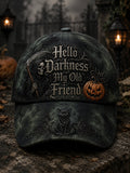 Unisex Hello Darkness My Old Friend Print Cap